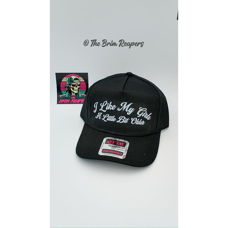 I Like My Girls MEN A Little Bit Older Hat | Music Funny Men's Accessories