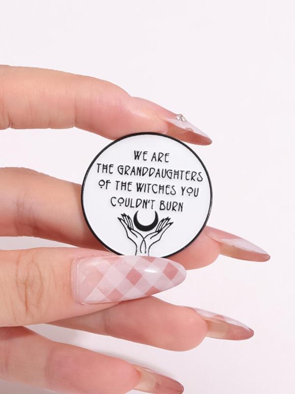 Slogan Print Brooch, Fashion Alloy Badge for Daily Clothing Decor, Trendy All-match & Exquisite Brooch for Birthday Gift