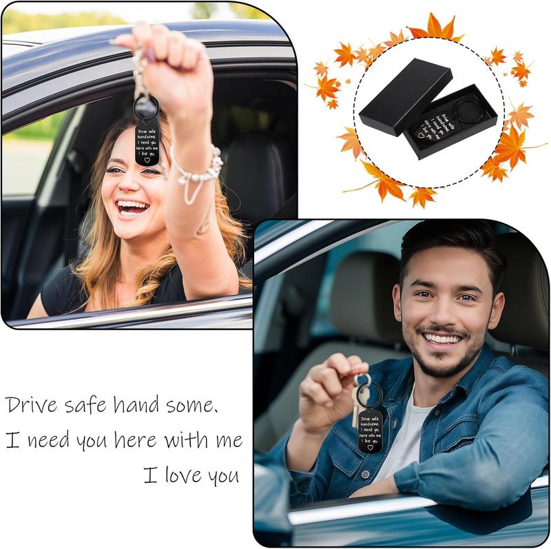 Drive Safe Keychains for Him, Keyring Gifts for Boyfriend, Drive Safe Handsome I Need You Here With Me I Iove You Gift Birthday Christmas Valentines Day Father's Day Gifts Keychain