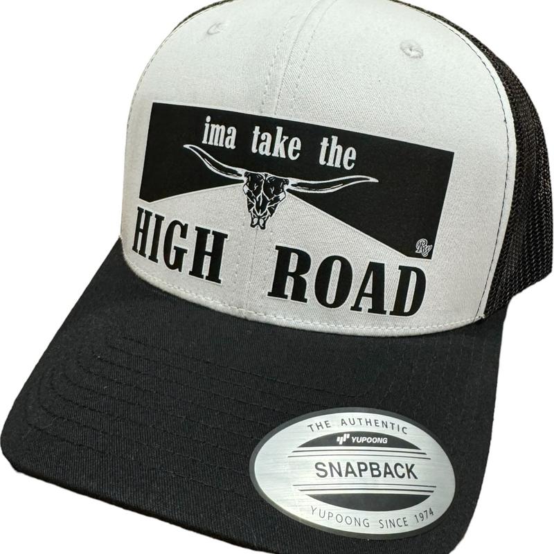 RW IMMA TAKE THE HIGH ROAD HAT