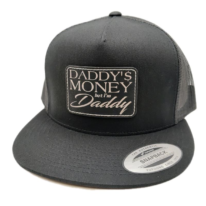 Daddy's Money But I'm Daddy Trucker Hat