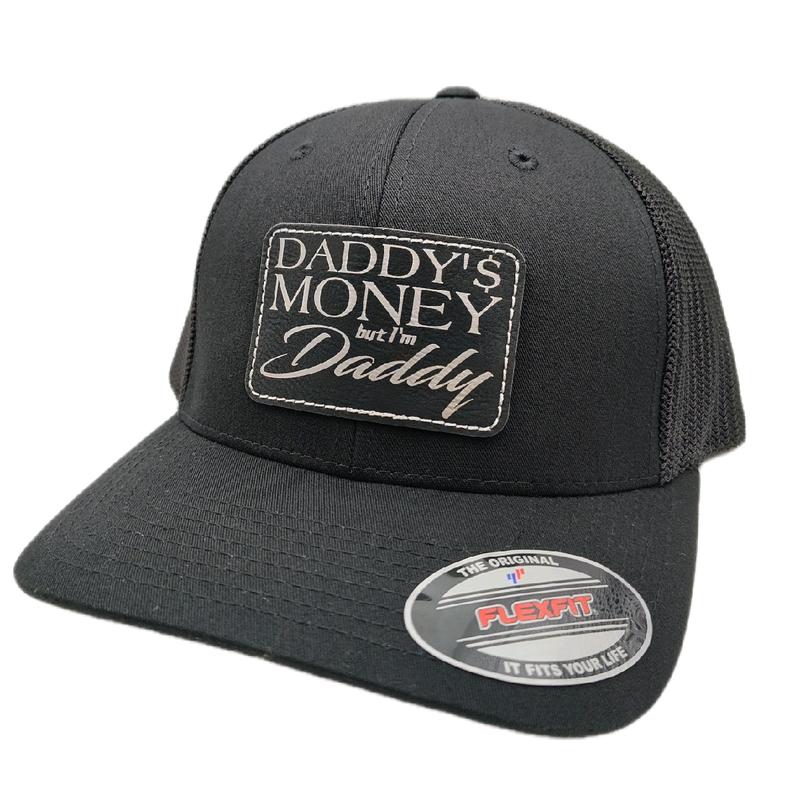 Daddy's Money But I'm Daddy Trucker Hat