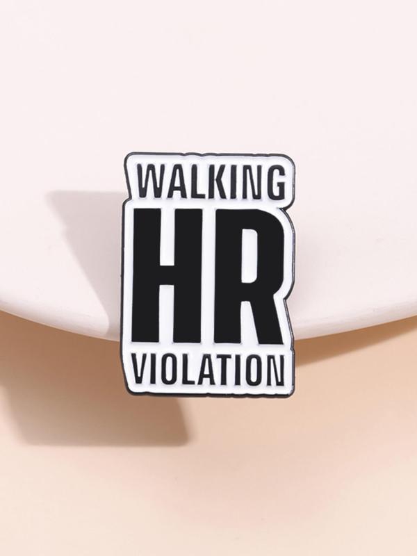 Walking Hr Violation Letter Design Brooch, Fashion Alloy Badge for Women & Men, Clothes Accessories for Party, Daily Clothing Decor