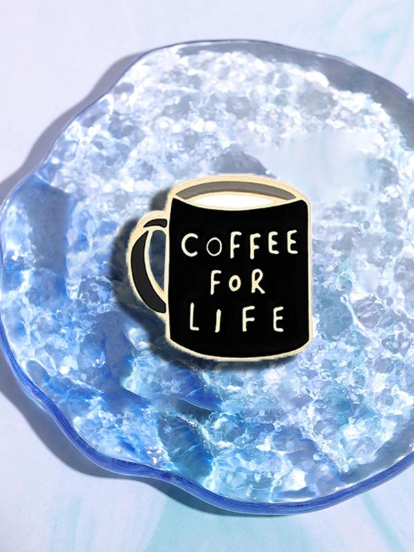 Coffee Mug Design Brooch,  Cute Coffee for Life Pin Badge, Fashion Accessories for Daily Clothing Decor, Trendy All-match & Exquisite Brooch for Birthday Gift